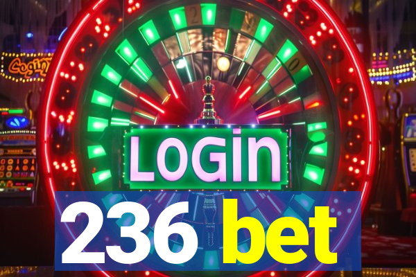 236 bet